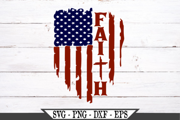 Patriotic American Flag with Faith Graphics and Crafts